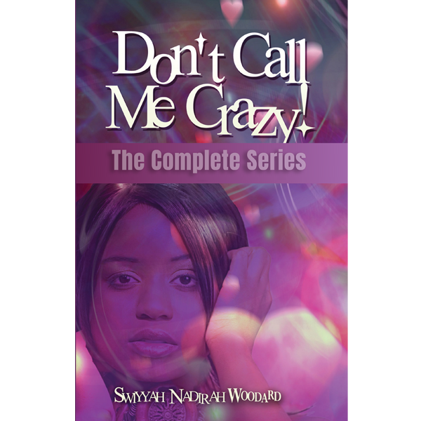 Three Book Bundle Don't Call Me Crazy!
