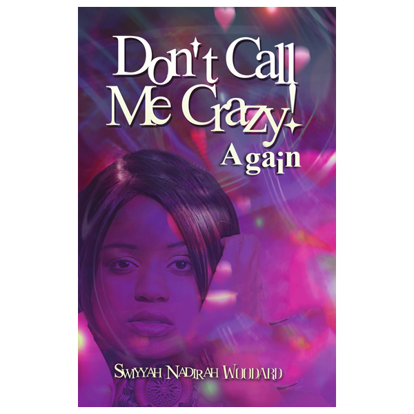 Don't Call Me Crazy! Again (Book 2)