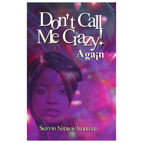 Don't Call Me Crazy! Again (Book 2)